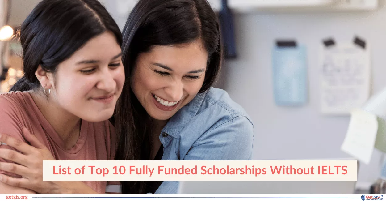 Fully Funded Scholarships Without IELTS